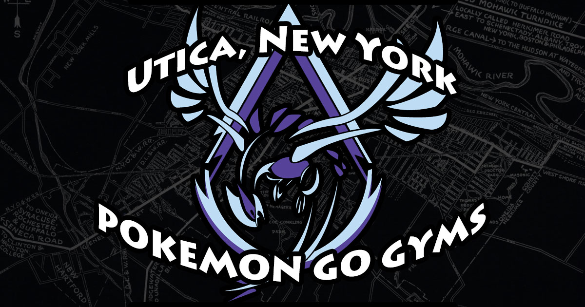 Utica NY Pokemon GO Gyms